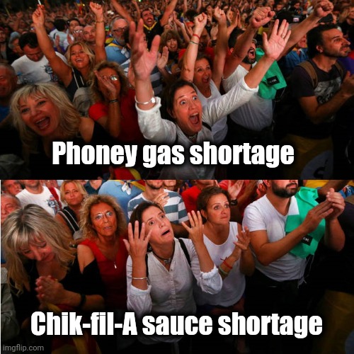 Get your priorities straight | Phoney gas shortage; Chik-fil-A sauce shortage | image tagged in good bad catalonia woman,gas,fast food,important,eating | made w/ Imgflip meme maker