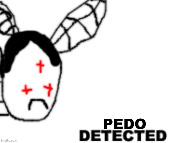 BLANK DETECTED | PEDO | image tagged in blank detected | made w/ Imgflip meme maker