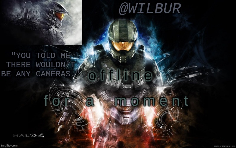 o f f l i n e; f o r    a     m o m e n t | made w/ Imgflip meme maker