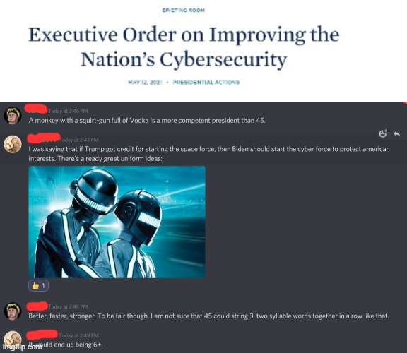 He's right you know. | image tagged in biden,cybersecurity,trump,space farce | made w/ Imgflip meme maker