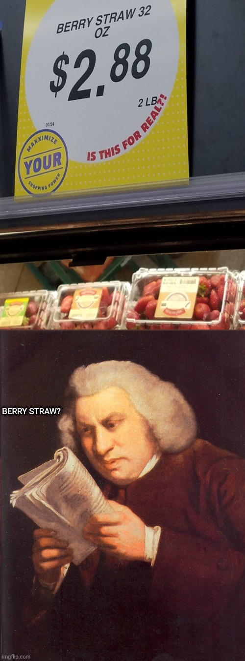 Berry Straw, XD | BERRY STRAW? | image tagged in wait what,strawberries,strawberry,you had one job,memes,fails | made w/ Imgflip meme maker