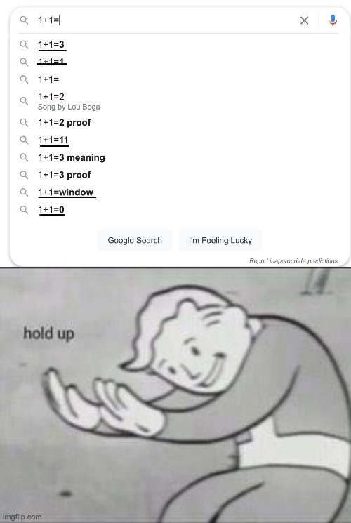 Seriously? | image tagged in fallout hold up,1 plus 1 is not 2 because google says so,you had one job,stop reading these tags | made w/ Imgflip meme maker