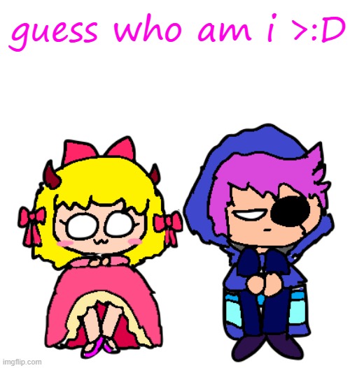 im definitely not paula -w- | guess who am i >:D | made w/ Imgflip meme maker