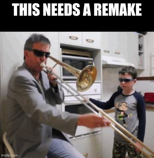 When Mom Isn't Home | THIS NEEDS A REMAKE | image tagged in when mom isn't home | made w/ Imgflip meme maker