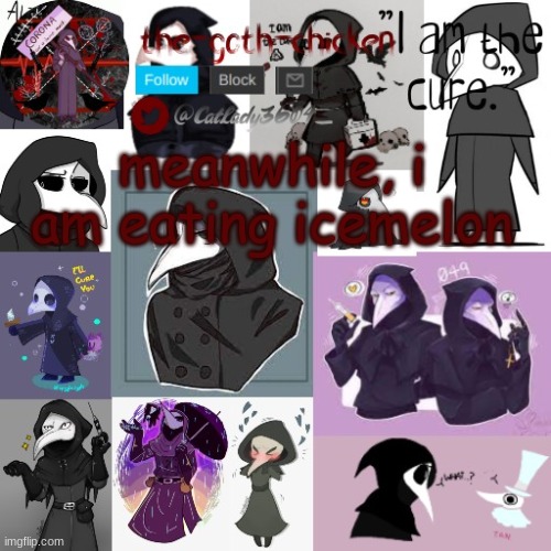 .-. | meanwhile, i am eating icemelon | image tagged in the-goth-chicken's announcement template 25 | made w/ Imgflip meme maker