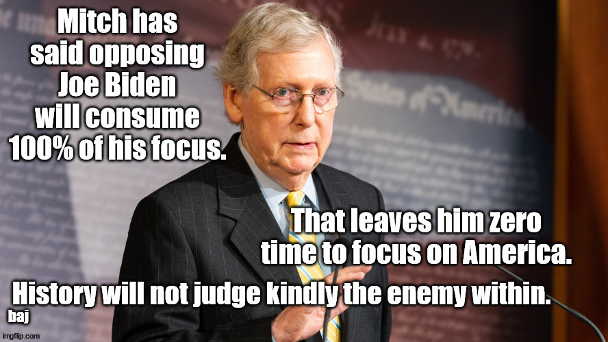 Mitch McConnell, nation destroyer | baj | image tagged in mitch mcconnell,america's enemy | made w/ Imgflip meme maker