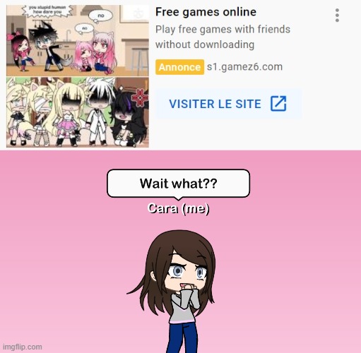 a GACHA LIFE ad?? | image tagged in wait what,ads,gacha life | made w/ Imgflip meme maker