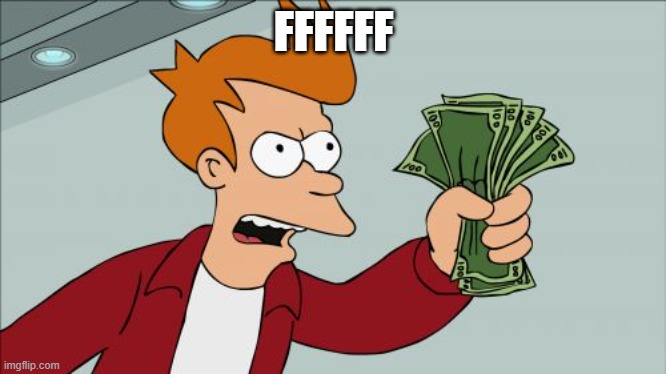 Shut Up And Take My Money Fry | FFFFFF | image tagged in memes,shut up and take my money fry | made w/ Imgflip meme maker