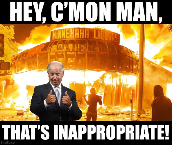 If this photo doesn’t prove that China Joe has severe and far-progressed dementia, nothing will! | HEY, C’MON MAN, THAT’S INAPPROPRIATE! | image tagged in joe biden,creepy joe biden,biden,democrat party,communists,government corruption | made w/ Imgflip meme maker