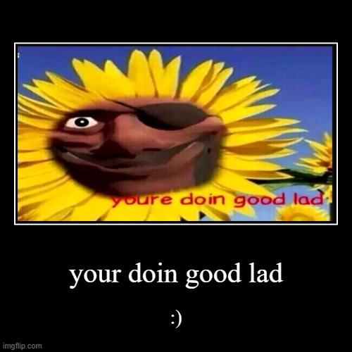 sunflowerdemo | image tagged in funny,demotivationals | made w/ Imgflip demotivational maker