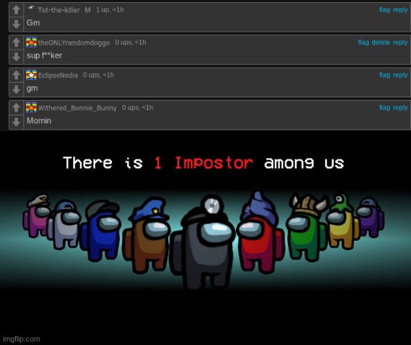 image tagged in there is one impostor among us | made w/ Imgflip meme maker