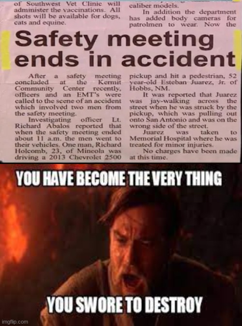 Anakin Start Panikin | image tagged in memes,you became the very thing you swore to destroy | made w/ Imgflip meme maker
