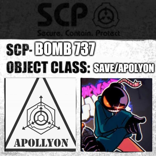 SCP Label Template: Apollyon | B0MB 737; SAVE/APOLYON | image tagged in scp label template apollyon | made w/ Imgflip meme maker