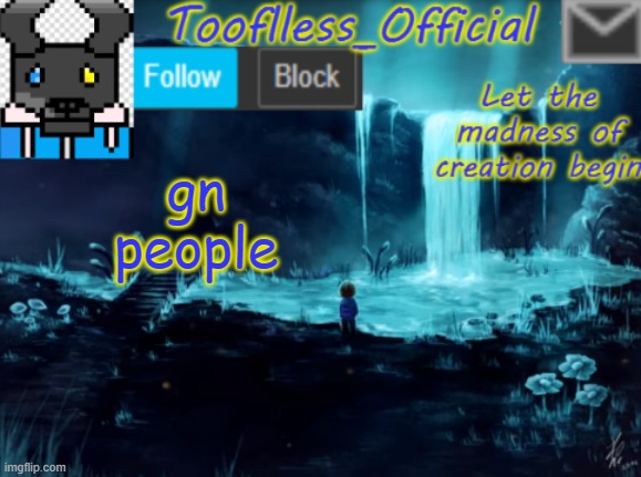 E E | gn people | image tagged in tooflless_official announcement template | made w/ Imgflip meme maker