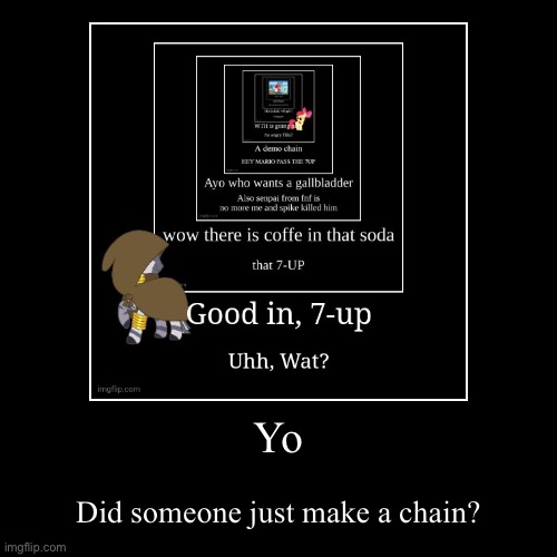 image tagged in funny,demotivationals | made w/ Imgflip demotivational maker