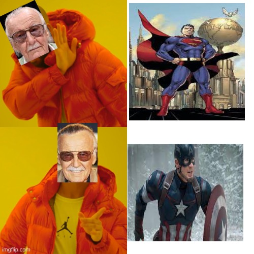 Stan Lee Be Like...( rest in peace) | image tagged in memes,drake hotline bling,stan lee,marvel | made w/ Imgflip meme maker