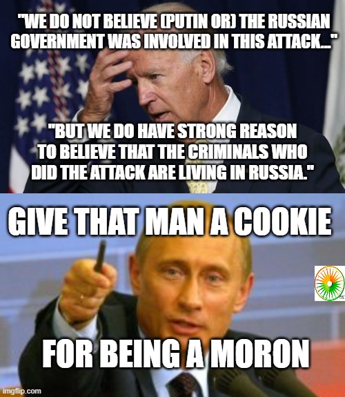 politics | GIVE THAT MAN A COOKIE; FOR BEING A MORON | image tagged in political meme | made w/ Imgflip meme maker