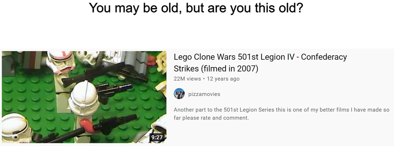 This was childhood for most people | You may be old, but are you this old? | image tagged in memes,nostalgia,clone wars,star wars,lego | made w/ Imgflip meme maker