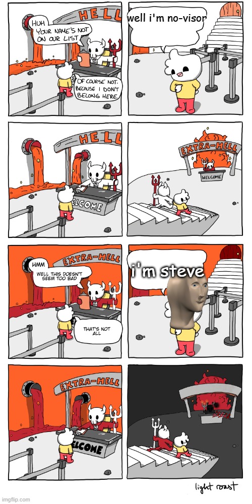 among us for LIFE | well i'm no-visor; i'm steve | image tagged in inferno,among us,minecraft steve | made w/ Imgflip meme maker