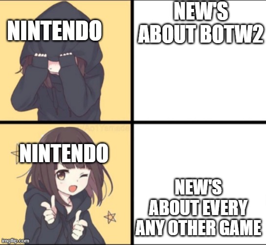 Anime Drake | NEW'S ABOUT BOTW2; NINTENDO; NINTENDO; NEW'S ABOUT EVERY ANY OTHER GAME | image tagged in anime drake | made w/ Imgflip meme maker