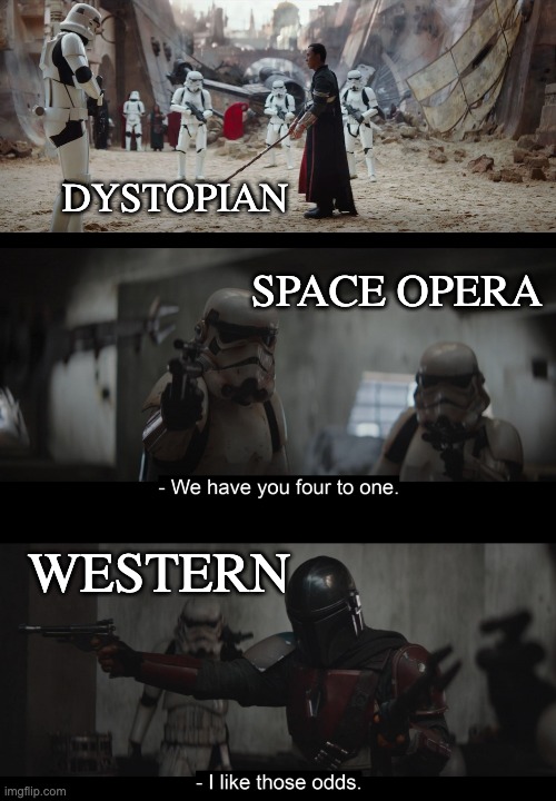 DYSTOPIAN SPACE OPERA WESTERN | image tagged in donnie yen star wars rogue one,four to one | made w/ Imgflip meme maker