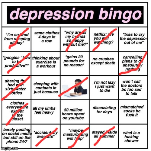 almost there | image tagged in depression bingo | made w/ Imgflip meme maker