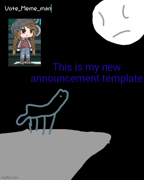 Oof | This is my new announcement template | image tagged in oof | made w/ Imgflip meme maker