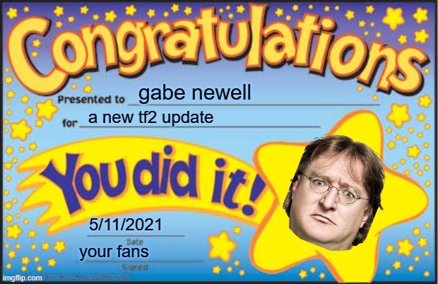 Play as Gabe Newell in Team Fortress 2