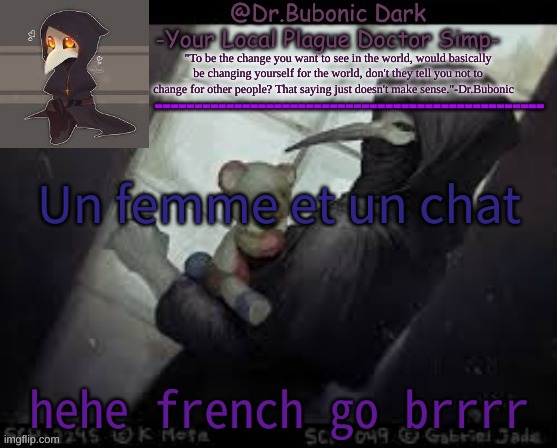 Yes another Scp 049 temp deal with it | Un femme et un chat; hehe french go brrrr | image tagged in yes another scp 049 temp deal with it | made w/ Imgflip meme maker
