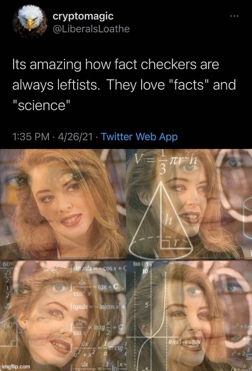 [trying to calculate the damage here] | image tagged in fact checkers are leftists,calculating kylie,facts,science,twitter,math lady/confused lady | made w/ Imgflip meme maker
