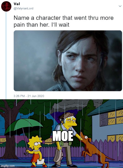 MOE | image tagged in name one character who went through more pain than her | made w/ Imgflip meme maker