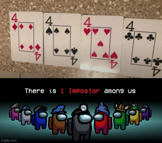 image tagged in there is one impostor among us,memes,funny,not really a gif,uno draw 25 cards | made w/ Imgflip meme maker