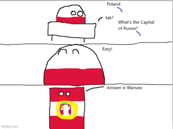 The Russian capital is Warsaw for 2 years | image tagged in countryballs,comics | made w/ Imgflip meme maker