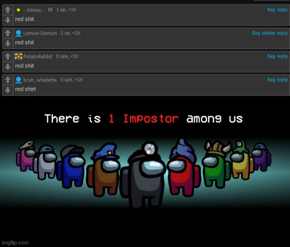 image tagged in there is one impostor among us | made w/ Imgflip meme maker