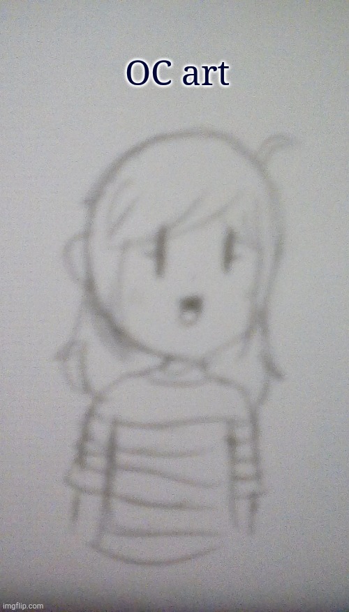 My OC | OC art | image tagged in art | made w/ Imgflip meme maker