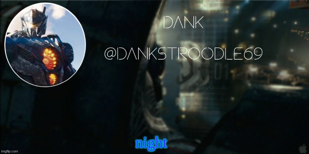 Pacific Rim template | night | image tagged in yeeeeeeeeeeeeeeeeeeeeeet | made w/ Imgflip meme maker