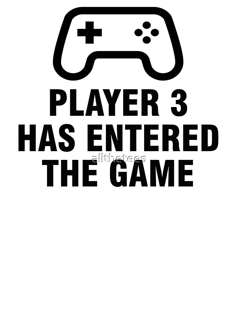"Player 3 Has Entered" Baby Bodysuit - Cute Gamer Onesie For Newborns
