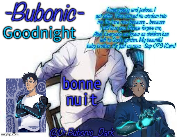 Bubonics Scp 073 temp (Wow bubonic 3 goddang scps wow just wow) | Goodnight; bonne nuit | image tagged in bubonics scp 073 temp wow bubonic 3 goddang scps wow just wow | made w/ Imgflip meme maker