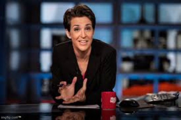 Rachel Maddow | image tagged in rachel maddow | made w/ Imgflip meme maker