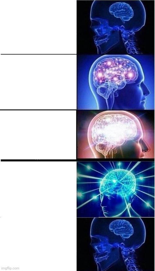 Expading brain small brain at the end Blank Meme Template