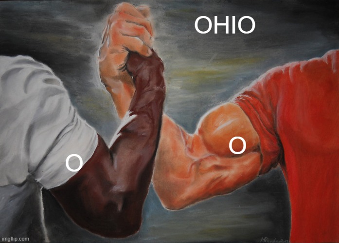Epic Handshake Meme | OHIO; O; O | image tagged in memes,epic handshake | made w/ Imgflip meme maker