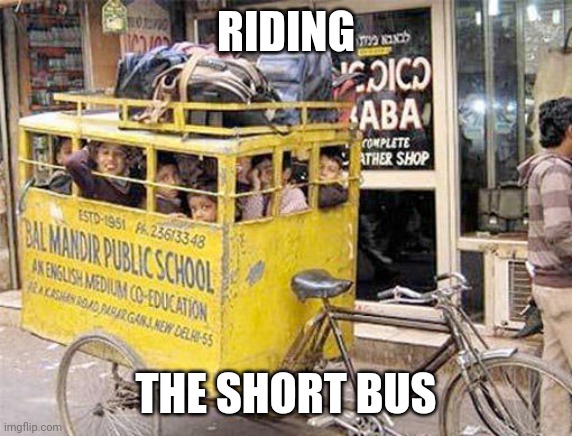 THE 'REAL' SHORT BUS | RIDING; THE SHORT BUS | image tagged in bus,school bus,short bus,bicycle,kids | made w/ Imgflip meme maker