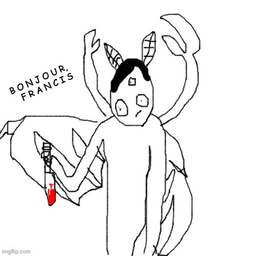 Carlos after murdering | B O N J O U R, 
   F R A N C I S | image tagged in carlos after murdering | made w/ Imgflip meme maker