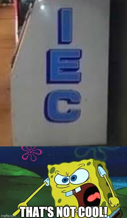 THAT'S NOT COOL! | image tagged in spongebob mad | made w/ Imgflip meme maker