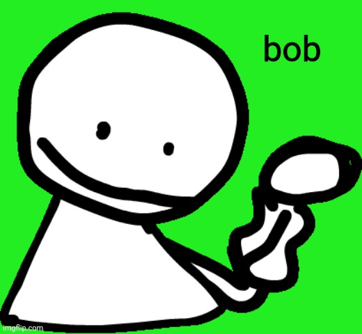 "Bob looks like Dream" | bob | image tagged in dream smp,fnf | made w/ Imgflip meme maker