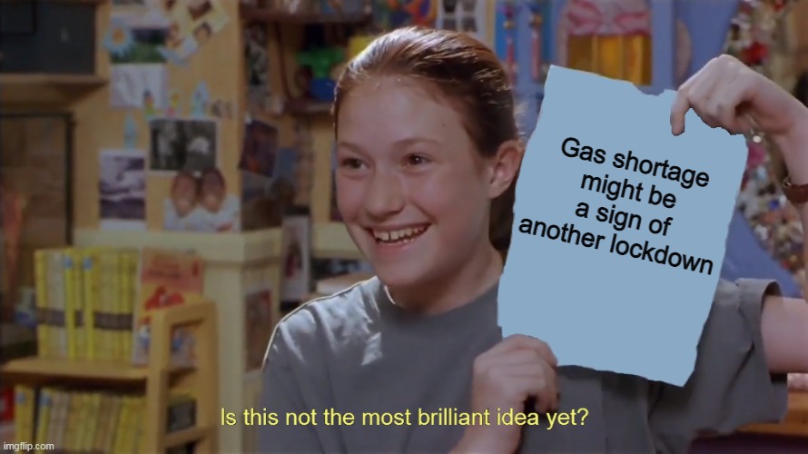 Kristy's Flyer in HD | Gas shortage might be a sign of another lockdown | image tagged in kristy's flyer in hd,memes,gas shortage,lockdown | made w/ Imgflip meme maker