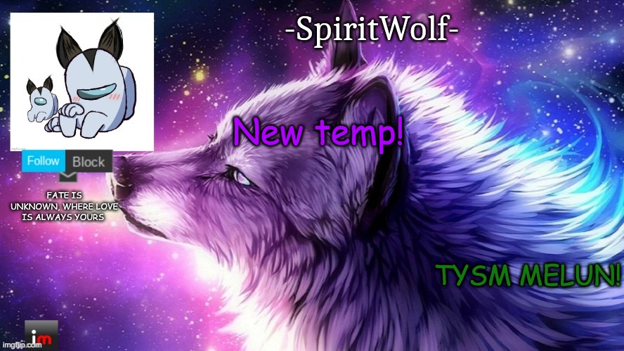 THANKS! | New temp! TYSM MELUN! | image tagged in -spiritwolf- announcement temp | made w/ Imgflip meme maker