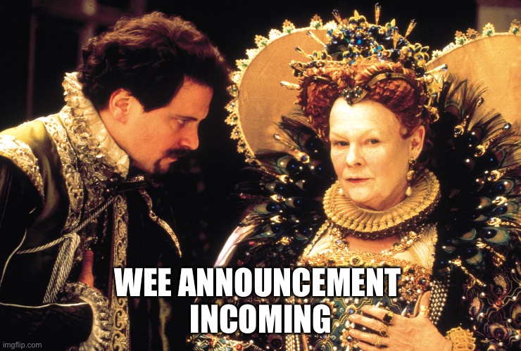 WEE ANNOUNCEMENT 
INCOMING | made w/ Imgflip meme maker