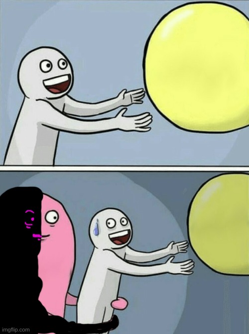 I guess im corrupting memes now | image tagged in memes,running away balloon | made w/ Imgflip meme maker