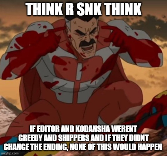 THINK MARK! THINK! | THINK R SNK THINK; IF EDITOR AND KODANSHA WERENT GREEDY AND SHIPPERS AND IF THEY DIDNT CHANGE THE ENDING, NONE OF THIS WOULD HAPPEN | image tagged in think mark think | made w/ Imgflip meme maker